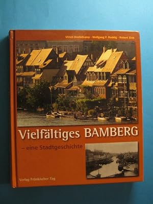 Vielfältiges Bamberg. Eine Stadtgeschichte.