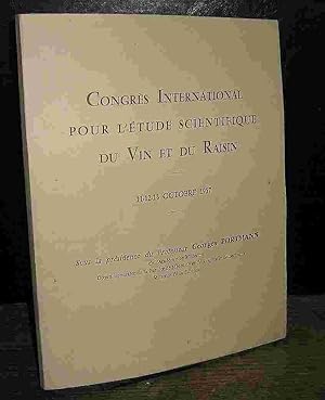 Seller image for CONGRES INTERNATIONAL POUR L'ETUDE SCIENTIFIQUE DU VIN ET DU RAISIN for sale by Livres 113