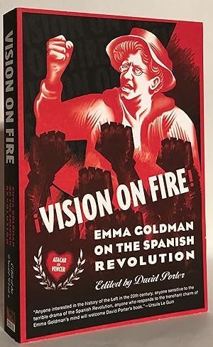 Vision on Fire. Emma Goldman on the Spanish Revolution.