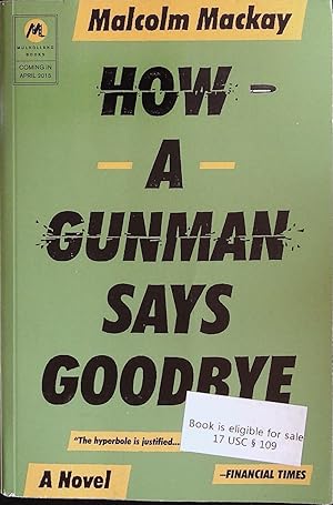 Imagen del vendedor de How a Gunman Says Goodbye a la venta por AcornBooksNH