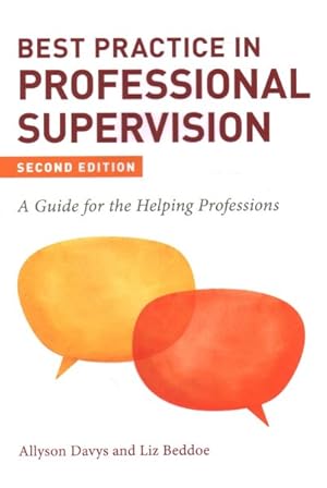 Seller image for Best Practice in Professional Supervision : A Guide for the Helping Professions for sale by GreatBookPrices