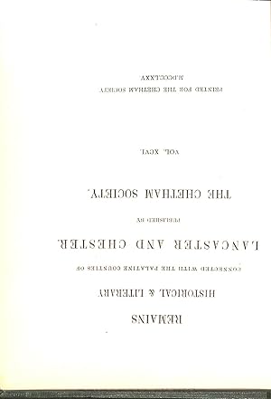 Bild des Verkufers fr Remains, Historical and Literary, Connected with the Palatine Counties of Lancaster and Chester; Vol. XCVI zum Verkauf von WeBuyBooks