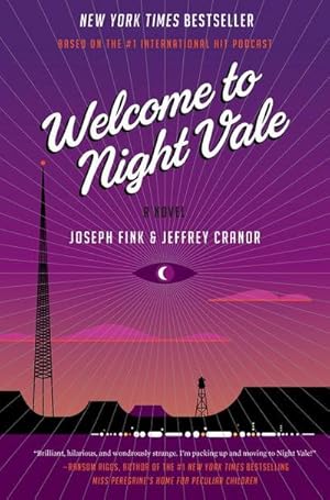 Bild des Verkufers fr Welcome to Night Vale : A Novel zum Verkauf von AHA-BUCH GmbH