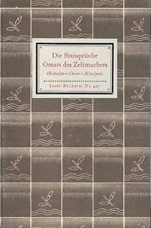 Seller image for Die Sinnsprche Omars des Zeltmachers (IB 407). Aus dem Persischen bertragen und mit einer Einfhrung und Erluterungen versehen von Friedrich Rosen. for sale by Antiquariat & Buchhandlung Rose