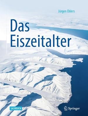 Bild des Verkufers fr Das Eiszeitalter zum Verkauf von AHA-BUCH GmbH