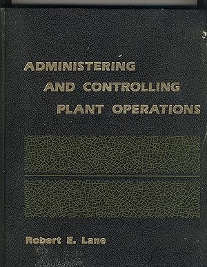 Image du vendeur pour Administering and controlling plant operations mis en vente par Richard Lemay