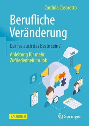 Image du vendeur pour Berufliche Vernderung - Darf es auch das Beste sein? mis en vente par BuchWeltWeit Ludwig Meier e.K.