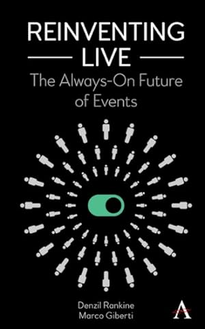 Image du vendeur pour Reinventing Live : The Always-On Future of Events mis en vente par GreatBookPricesUK