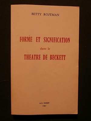 Immagine del venditore per Forme et signification dans le thtre de Beckett venduto da Tant qu'il y aura des livres