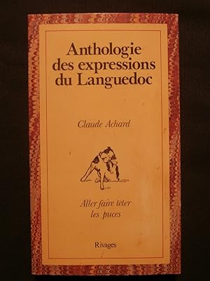 Seller image for Anthologie des expressions du Languedoc for sale by Tant qu'il y aura des livres