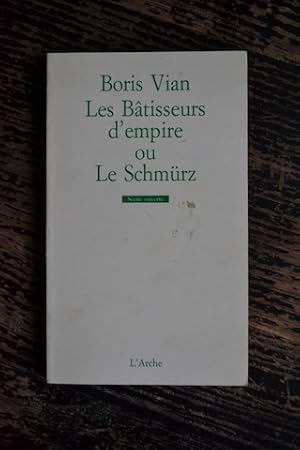 Bild des Verkufers fr Les Btisseurs d'empire ou Le Schmrz zum Verkauf von Un livre en poche