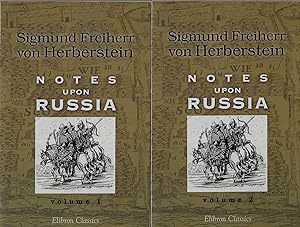 Imagen del vendedor de Notes upon Russia: Being a Translation of the Earliest Account of that Country. Volumes 1 and 2 (2 volume set, complete) a la venta por BASEMENT BOOKS