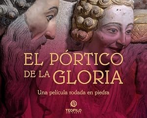 Imagen del vendedor de Prtico de la Gloria. Una pelcula rodada en piedra a la venta por Vuestros Libros