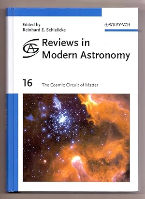 The cosmic circuit of matter. Reinhard E. Schielicke (ed.) / Reviews in modern astronomy ; 16