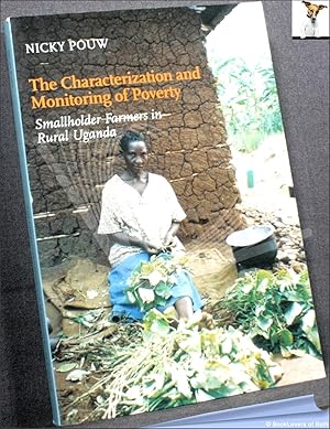 Bild des Verkufers fr The Characterization and Monitoring of Poverty: Smallholder Farmers in Rural Uganda zum Verkauf von BookLovers of Bath