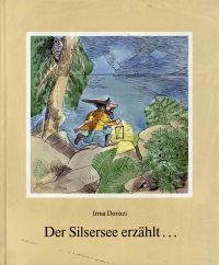 Bild des Verkufers fr Der Silsersee erzhlt . Mrchen. Illustrationen von Alfred Kobel. zum Verkauf von Bcher Eule