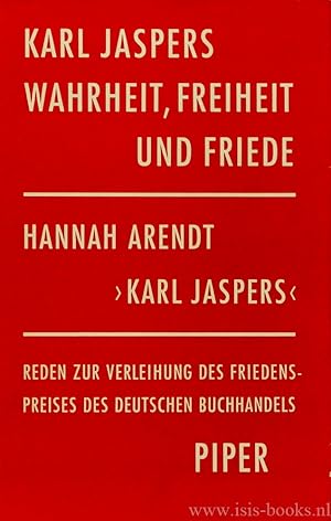 Bild des Verkufers fr Wahrheit, Freiheit und Friede. Karl Jaspers. Reden zur Verleihung des Friedenspreises des Deutschen Buchhandels 1958. zum Verkauf von Antiquariaat Isis