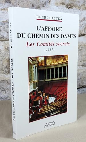 Seller image for L'affaire du chemin des dames. Les comits secrets (1917). for sale by Latulu