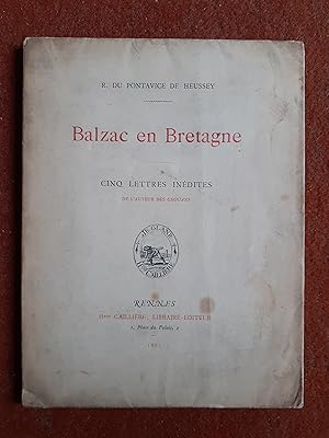 Balzac en Bretagne - Cinq lettres inédites de l'auteur des Chouans