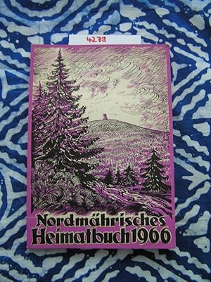 Nordmährisches Heimatbuch 1966. Nordmährische Kulturstelle, 13. Jahrgang