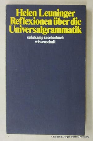 Seller image for Reflexionen ber die Universalgrammatik. Frankfurt, Suhrkamp, 1979. Kl.-8vo. 197 S., 5 Bl. Or.-Kart. (Suhrkamp Taschenbuch Wissenschaft, 282). (ISBN 3518078828). - Tlw. Bleistiftanstreichungen. for sale by Jrgen Patzer