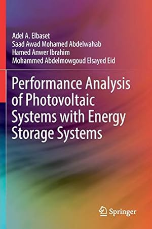 Seller image for Performance Analysis of Photovoltaic Systems with Energy Storage Systems by Elbaset, Adel A., Abdelwahab, Saad Awad Mohamed, Ibrahim, Hamed Anwer, Eid, Mohammed Abdelmowgoud Elsayed [Paperback ] for sale by booksXpress