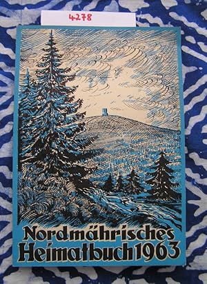 Nordmährisches Heimatbuch 1963. Nordmährische Kulturstelle. 10. Jahrgang