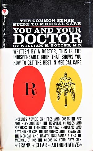 You and Your Doctor. the Common Sense Guide to Medical Care