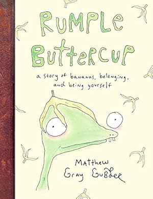 Immagine del venditore per Rumple Buttercup: A Story of Bananas, Belonging, and Being Yourself by Gubler, Matthew Gray [Hardcover ] venduto da booksXpress