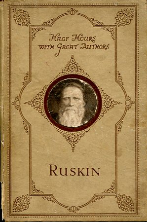 Bild des Verkufers fr Ruskin (Half hours with great authors) zum Verkauf von Godley Books