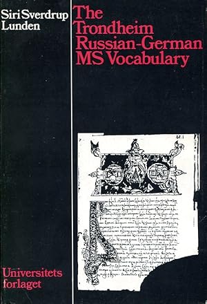 The Trondheim Russian-German MS Vocabulary: Contribution to 17th Century Russian Lexicography