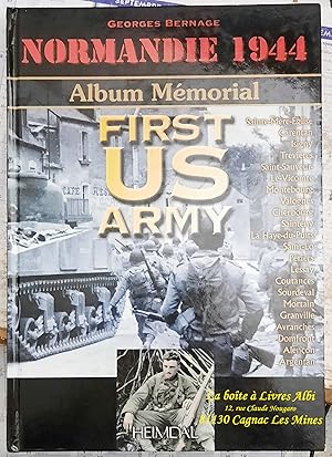 First US Army / Normandie 1944 / Album Mémorial / Sainte Mère Église / Cherbourg / Saint Lô / Cou...