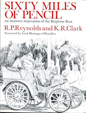 Seller image for Sixty Miles of Pencil: An intimate impression of the Brighton Run for sale by Godley Books