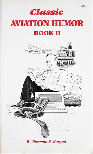 Classic Aviation Humor. Book II