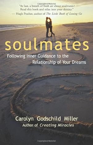 Immagine del venditore per Soulmates: Following Inner Guidance to the Relationship of Your Dreams by Miller, Ph.D. Carolyn Godschild [Paperback ] venduto da booksXpress