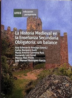 Imagen del vendedor de LA HISTORIA MEDIEVAL EN LA ENSEANZA SECUNDARIA OBLIGATORIA: UN BALANCE. a la venta por Librera Smile Books