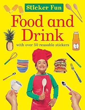 Seller image for Sticker Fun: Food and Drink: with over 50 reusable stickers [Soft Cover ] for sale by booksXpress