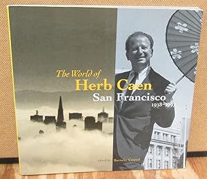 The World of Herb Caen: San Francisco 1938-1997
