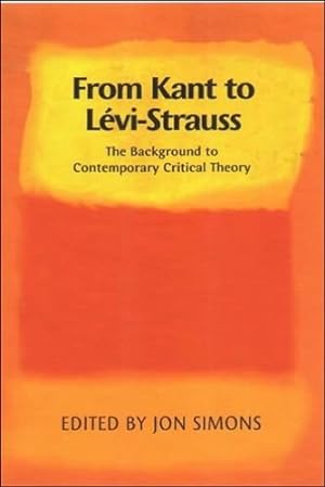 Imagen del vendedor de From Kant to L ©vi-Strauss: From Kant to Levi-Strauss: The Background to Contemporary Critical Theory [Paperback ] a la venta por booksXpress