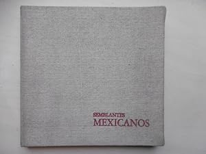 Semblantes Mexicanos. Textos: Fernando Camara Barbancho. (Eds.: Jorge Gurria Lacroix y Fernando C...