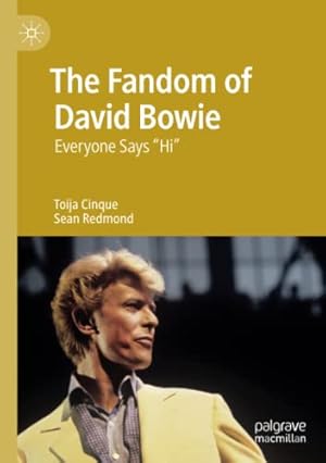 Seller image for The Fandom of David Bowie: Everyone Says "Hi" by Redmond, Sean, Cinque, Toija [Paperback ] for sale by booksXpress