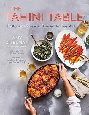 Immagine del venditore per The Tahini Table: Go Beyond Hummus with 100 Recipes for Every Meal by Zitelman, Amy, Schloss, Andrew [Hardcover ] venduto da booksXpress