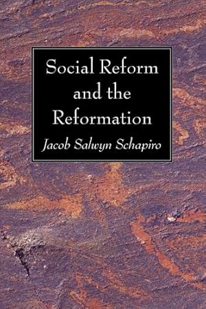 Seller image for Social Reform and the Reformation by Schapiro, Jacob Salwyn [Paperback ] for sale by booksXpress