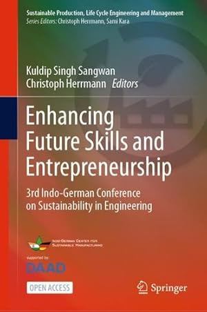 Imagen del vendedor de Enhancing Future Skills and Entrepreneurship: 3rd Indo-German Conference on Sustainability in Engineering (Sustainable Production, Life Cycle Engineering and Management) [Hardcover ] a la venta por booksXpress