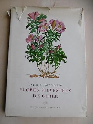 Flores Silvestres De Chile. (Prologo de Sir George Taylor. - 51 laminas originales de Eugenio Sie...