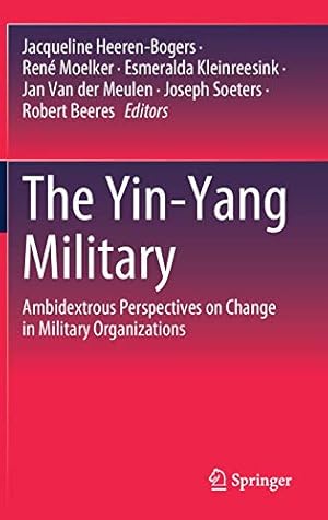 Image du vendeur pour The Yin-Yang Military: Ambidextrous Perspectives on Change in Military Organizations [Hardcover ] mis en vente par booksXpress