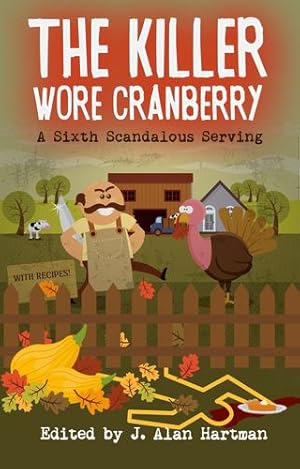 Seller image for The Killer Wore Cranberry: A Sixth Scandalous Serving by Cozine, Herschel, Diehl, Lesley A., Liskow, Steve, Williams, Catina, Walker, Joseph S., Chukran, Bobbi A., Paul, Bert, Guthrie, C.C., Dowell, Trey [Paperback ] for sale by booksXpress