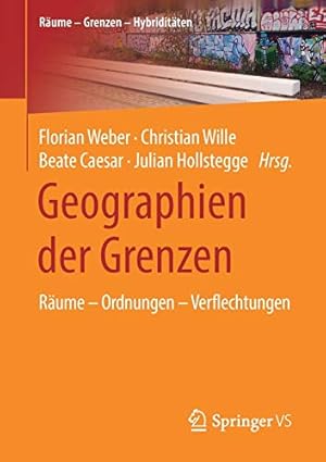 Immagine del venditore per Geographien der Grenzen: R ¤ume â   Ordnungen â   Verflechtungen (R ¤ume â   Grenzen â   Hybridit ¤ten) (German Edition) [Paperback ] venduto da booksXpress