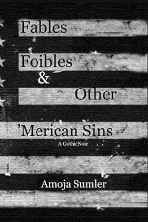 Immagine del venditore per Fables, Foibles & Other 'Merican Sins [Soft Cover ] venduto da booksXpress