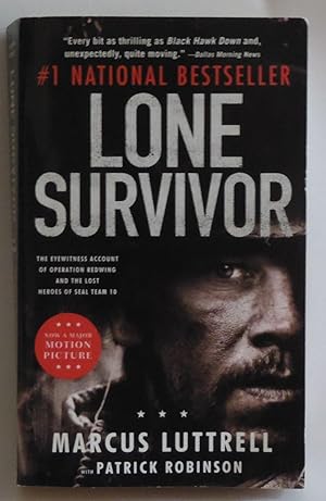 Image du vendeur pour Lone Survivor: The Eyewitness Account of Operation Redwing and the Lost Heroes of SEAL Team 10 mis en vente par Sklubooks, LLC